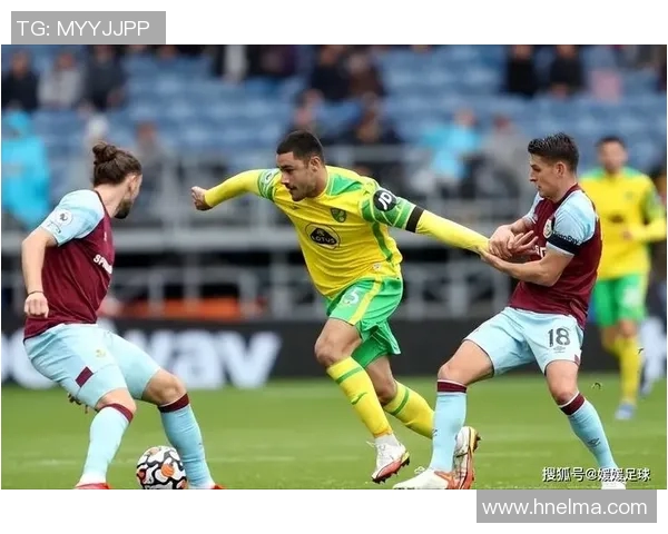 半伯恩利主场迎战热刺争夺三分双方战术较量引人关注