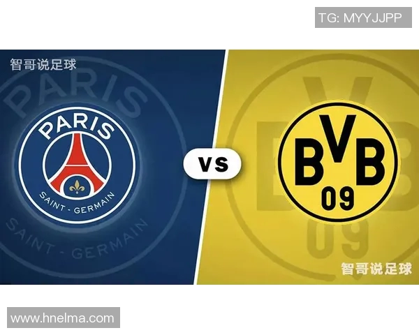 多特蒙德与巴黎圣日耳曼阵容对比分析及战术解析